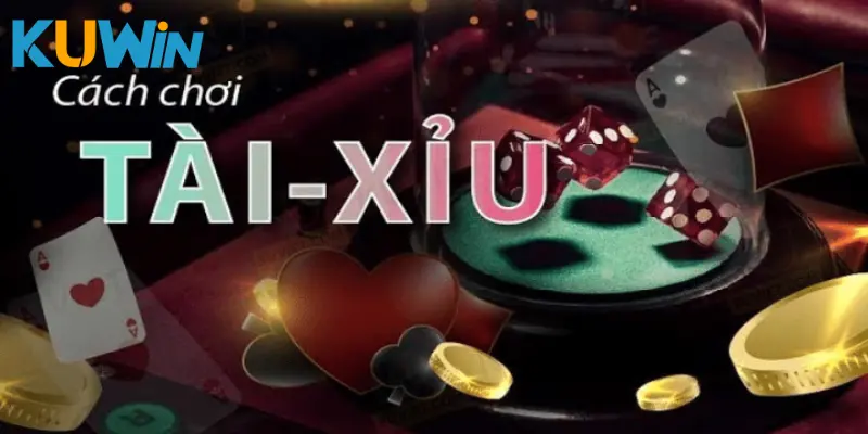 Các cách chơi Tài Xỉu hiệu quả từ cao thủ