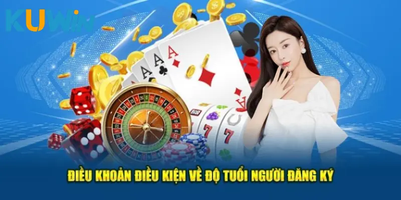 Điều khoản điều kiện KUWIN liên quan đến tài khoản