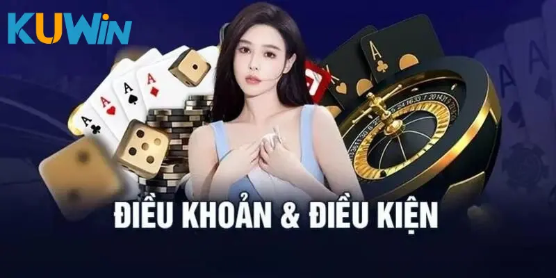 Lý do nên đồng ý Điều Khoản Điều Kiện KUWIN