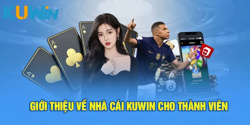 Giới thiệu tổng quan về nhà cái KUWIN