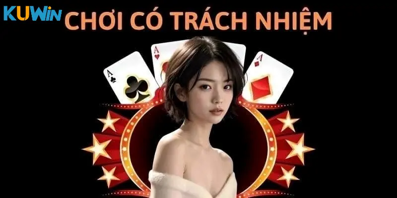 Mẹo hay để luôn chơi có trách nhiệm