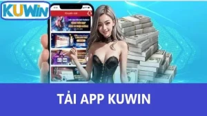 Tải app KUWIN